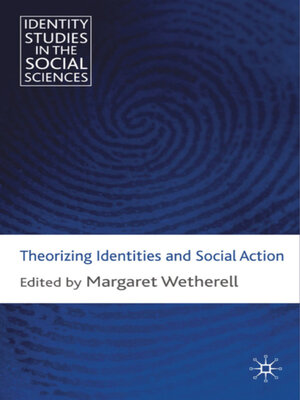 cover image of Theorizing Identities and Social Action